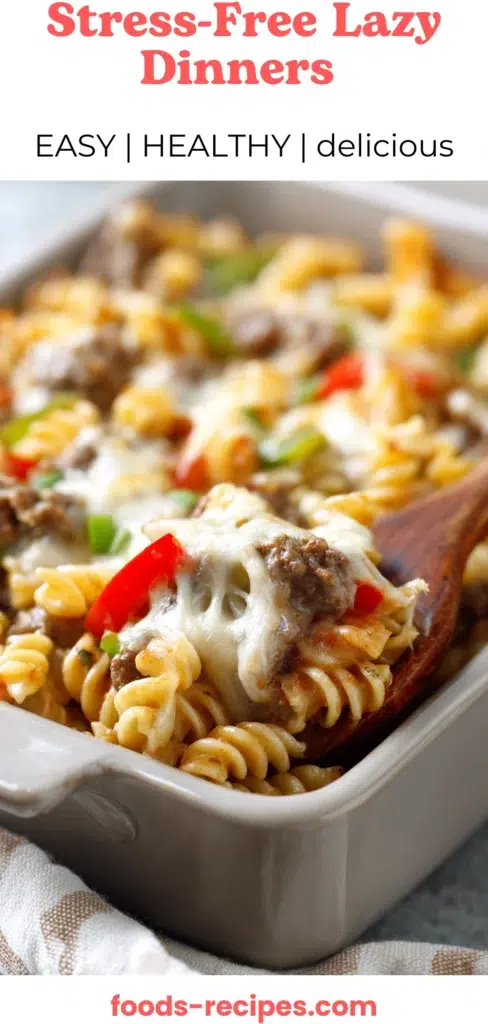 Stress-Free Lazy Dinners: Easy, Healthy, and Delicious Ideas 1 Close-up of a healthy lazy dinner recipe with pasta, vegetables, and melted cheese – quick, easy, and stress-free meal idea.