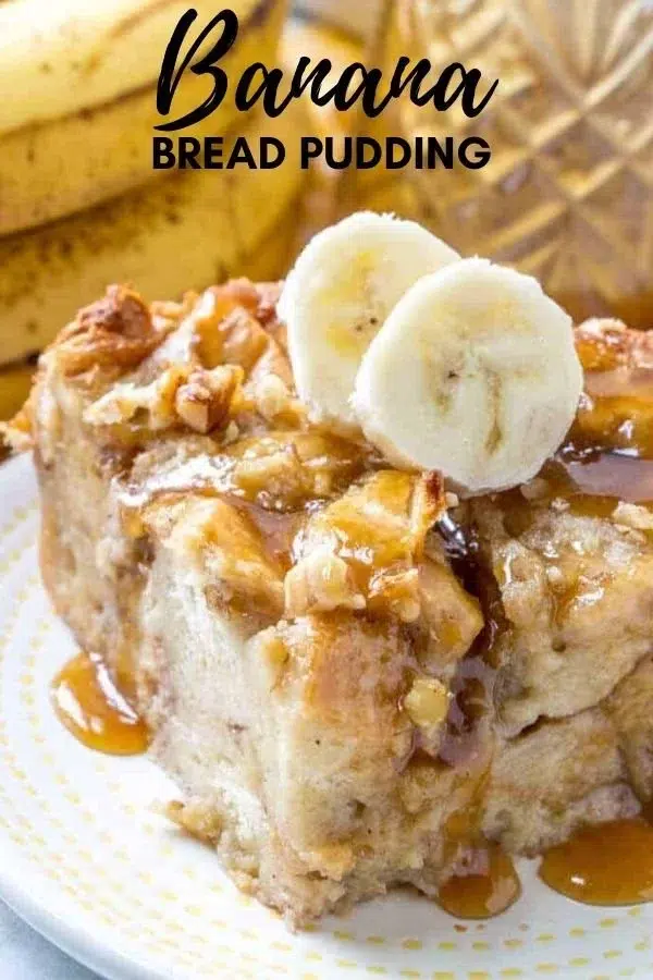 Delicious banana bread pudding topped with caramel sauce and fresh bananas